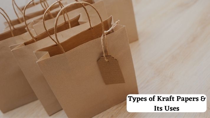 Types of Kraft Papers & Its Uses